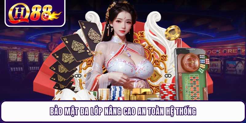 Bảo mật đa lớp nâng cao an toàn hệ thống