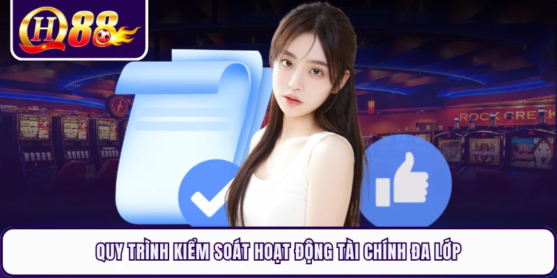 Quy trình kiểm soát hoạt động tài chính đa lớp
